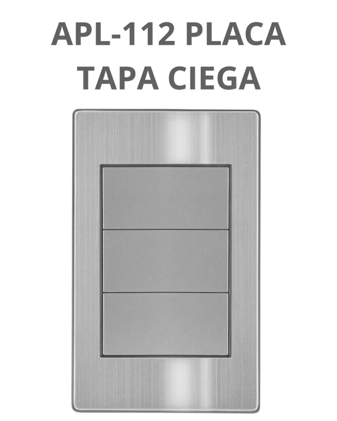 Placa Tapa Ciega de Acero Inoxidable Gris  -  ARTLITE